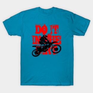 Do It In The Dirt Motorcross Silhouette Red Text T-Shirt